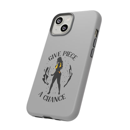 Give Piece A Chance Phone Case