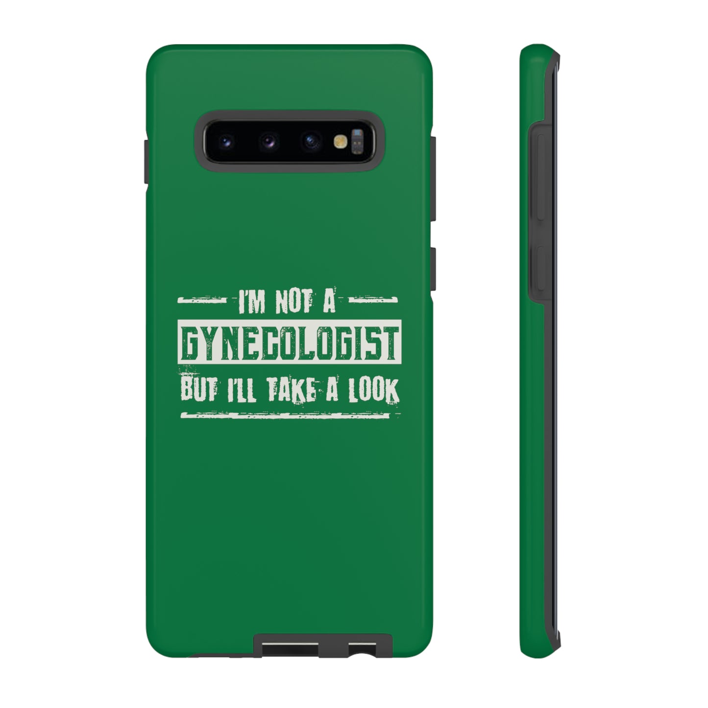 I'm Not A Gynecologist But I'll Take A Look Phone Case