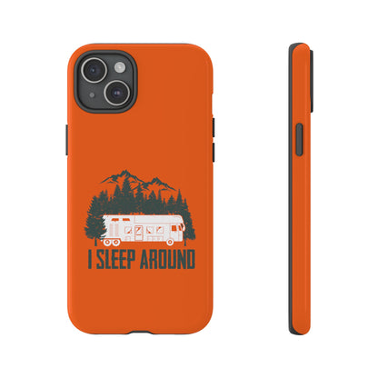 I Sleep Around Cellphone Case