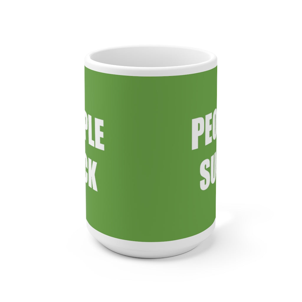 People Suck - Funny Coffee Mug