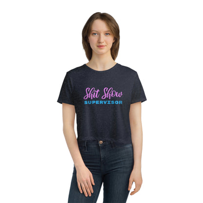 Shit Show Supervisor - Funny Women's Cropped Shirt