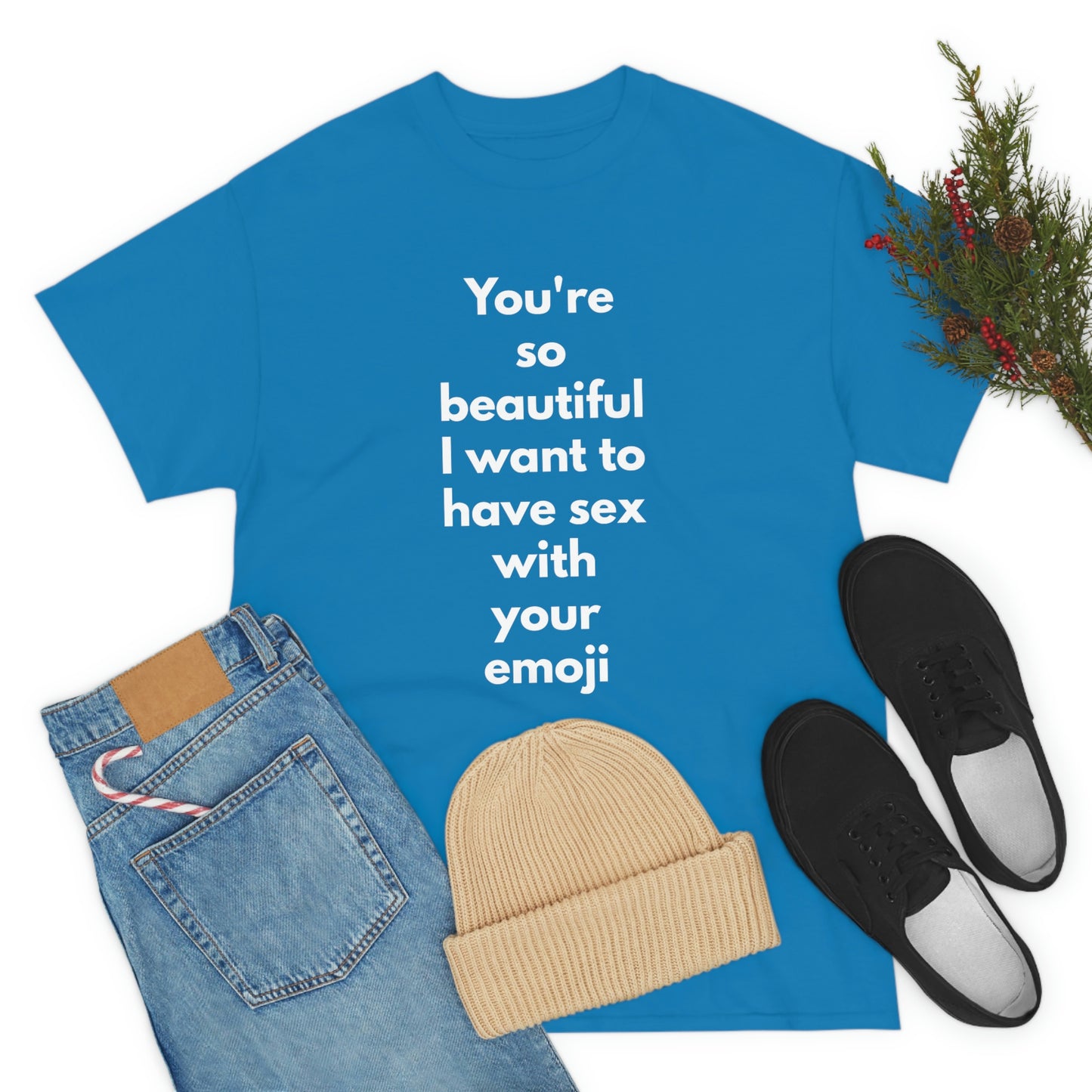 You're So Beautiful I Want to Have Sex With Your Emoji Heavy Cotton Tee