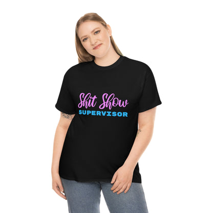 Shit Show Supervisor - Funny Women's T-Shirt