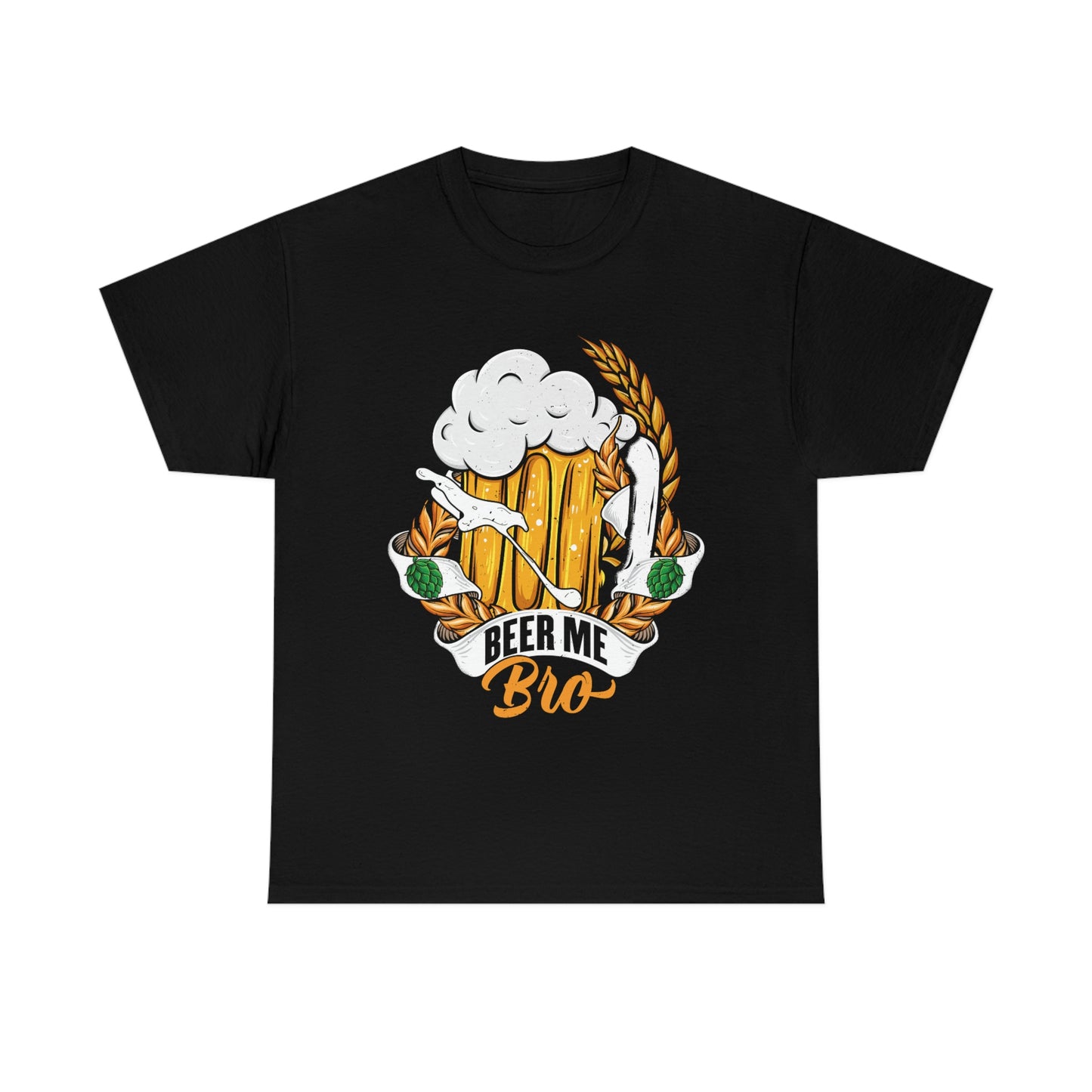 Beer Me, Bro - Funny Drinking Shirt