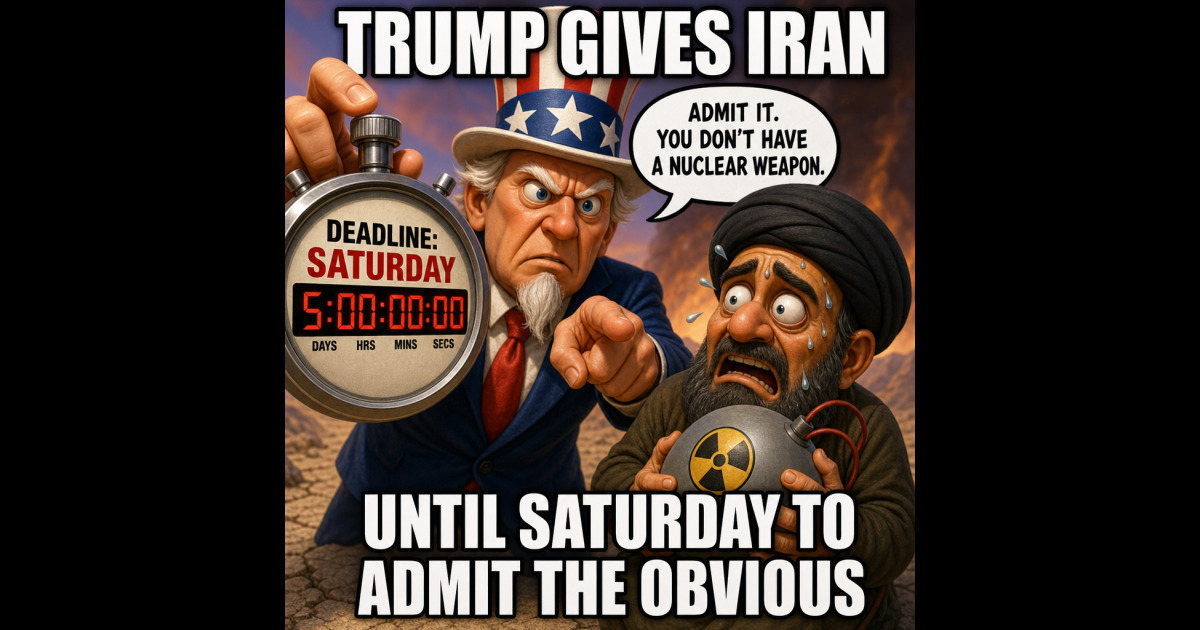 trump-gives-iran-until-saturday-to-admit-the-obvious.jpg
