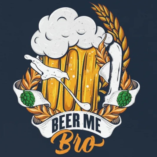 Beer Me, Bro - Funny Drinking Shirt