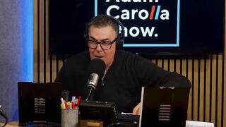 'You guys were wrong about everything' - Adam Carolla explodes