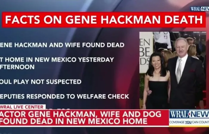 Gene Hackman, wife, and dog found dead and mummified