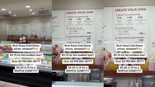 Cold Stone Creamery price of smallest size ice cream is $9.75. TOTAL RIPOFF
