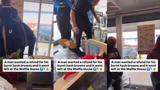 Guy wanted refund for burnt hash browns, ended up fighting the Waffle House staff