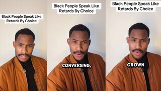 This guy says "Black People Speak Like Retards By Choice"