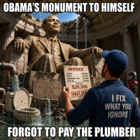 obama-s-monument-to-himself-forgot-to-pay-the-plumber.jpg