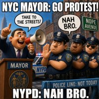 nyc-mayor-tells-people-to-protest-his-own-cops-say-nah-bro.jpg