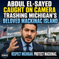 abdul-el-sayed-caught-on-camera-trashing-michigan-s-beloved-mackinac-island.jpg