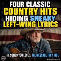 four-classic-country-hits-hiding-sneaky-left-wing-lyrics.jpg